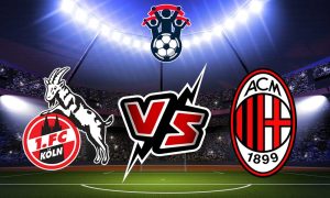 مشاهدة مباراة ميلان و كولن بث مباشر 16-07-2022 Köln vs Milan