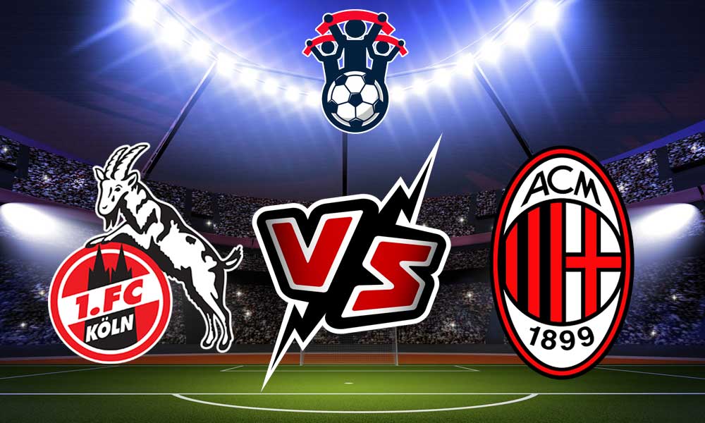 مشاهدة مباراة ميلان و كولن بث مباشر 16-07-2022 Köln vs Milan
