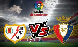 مشاهدة مباراة أوساسونا و رايو فاليكانو بث مباشر 04/09/2022 Osasuna vs Rayo Vallecano