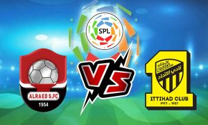 مشاهدة مباراة الاتحاد و الرائد بث مباشر 09/09/2022 Al Raed vs Al Ittihad