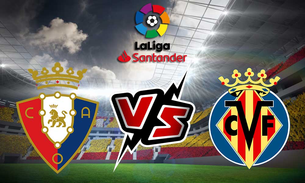 مشاهدة مباراة فياريال و أوساسونا بث مباشر 17/10/2022 Villarreal vs Osasuna