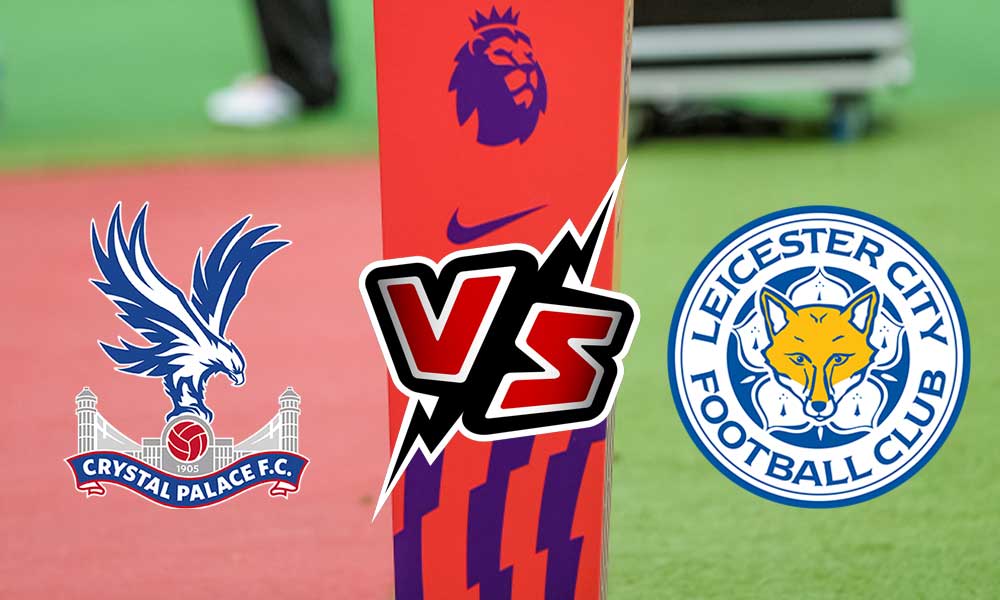 مشاهدة مباراة ليستر سيتي و كريستال بالاس بث مباشر 15/10/2022 Leicester City vs Crystal Palace