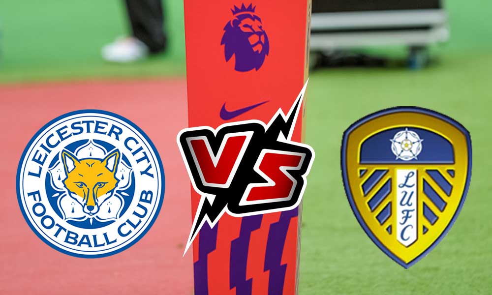 مشاهدة مباراة ليستر سيتي و ليدز يونايتد بث مباشر 20/10/2022 Leicester City vs Leeds United