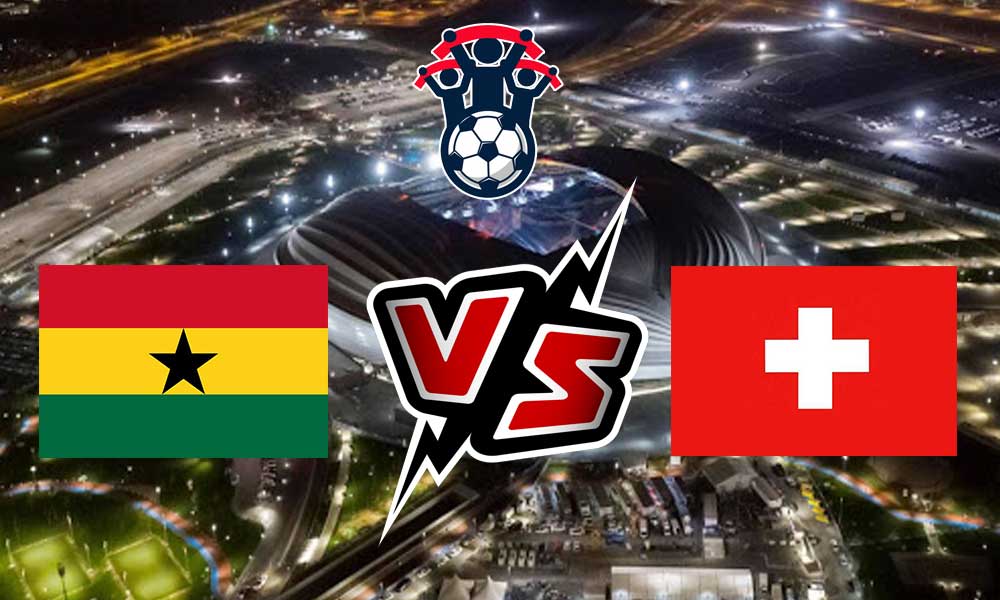 مشاهدة مباراة سويسرا و غانا بث مباشر 17/11/2022 Ghana vs Switzerland