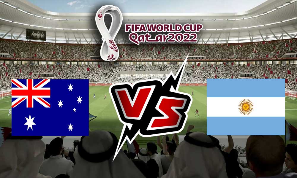 مشاهدة مباراة الأرجنتين و أستراليا بث مباشر 03/12/2022 Argentina vs Australia