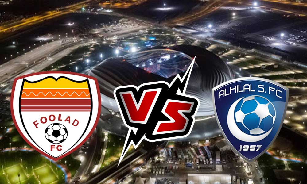 مشاهدة مباراة الهلال و فولاد خوزستان بث مباشر 2023-02-23 Foolad vs Al Hilal